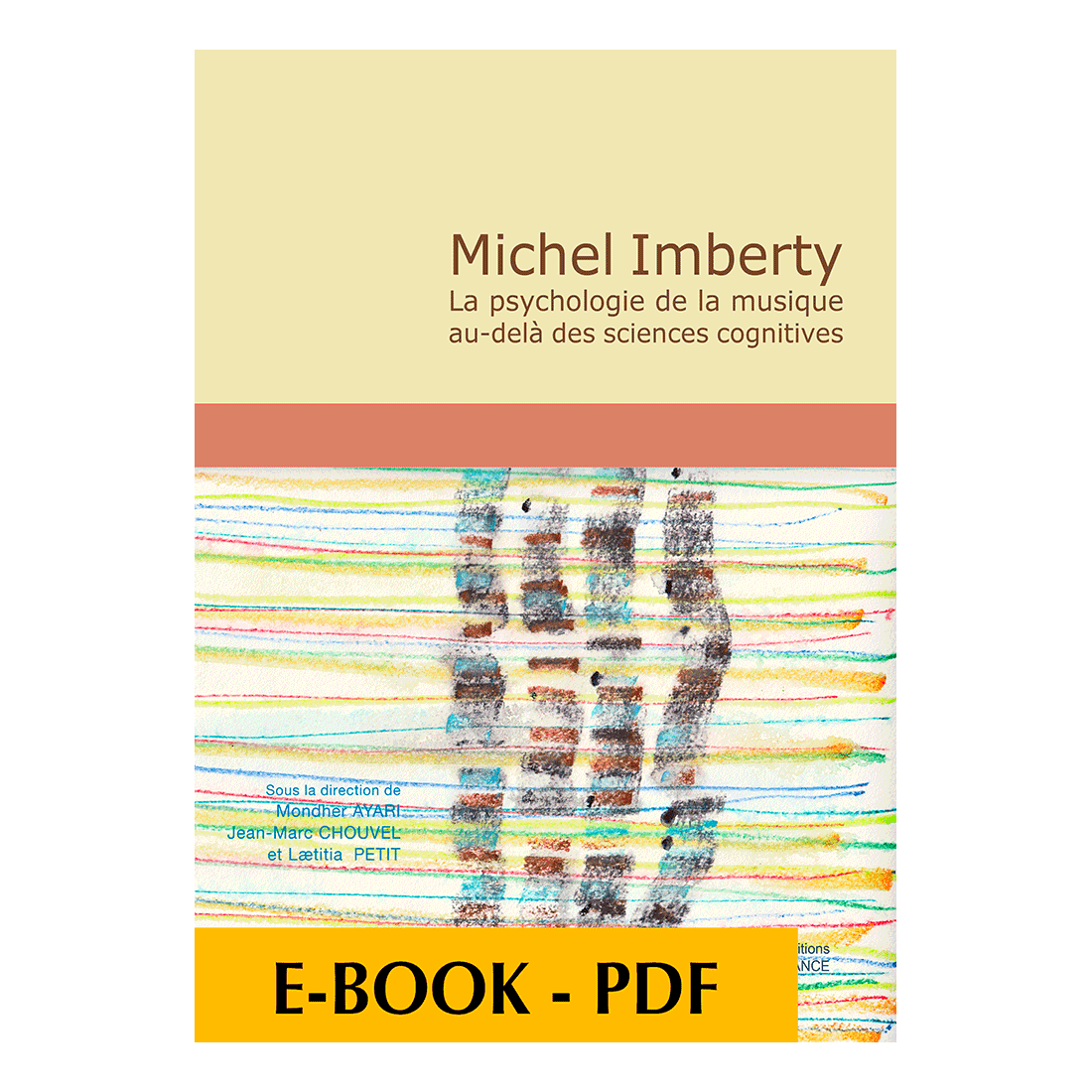 Michel Imberty - La psychologie de la musique au-delà des sciences cognitives - E-book PDF