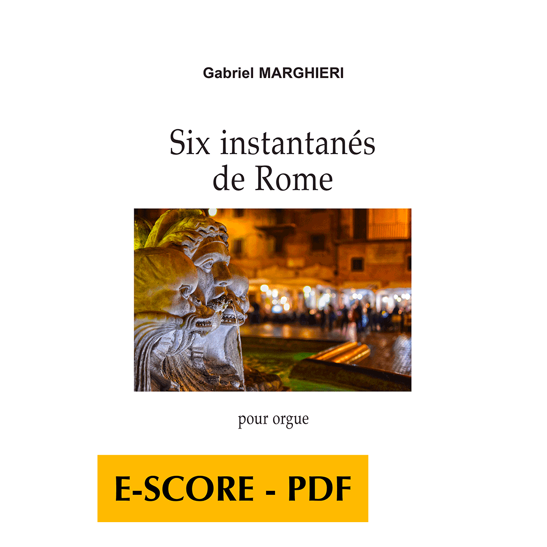 Six instantanés de Rome for organ