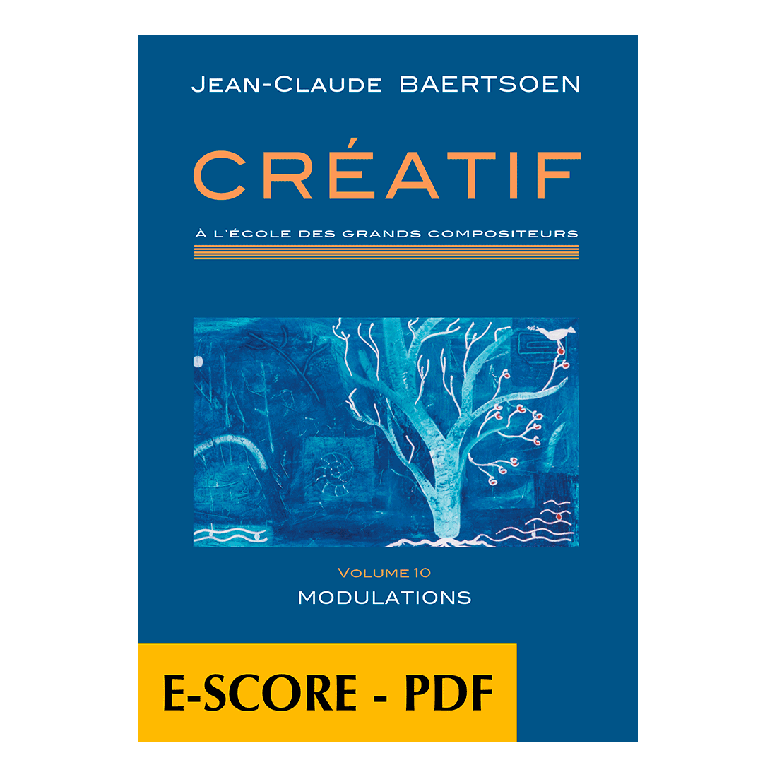 CREATIF A l'école des grands compositeurs - Vol. 10 Modulations