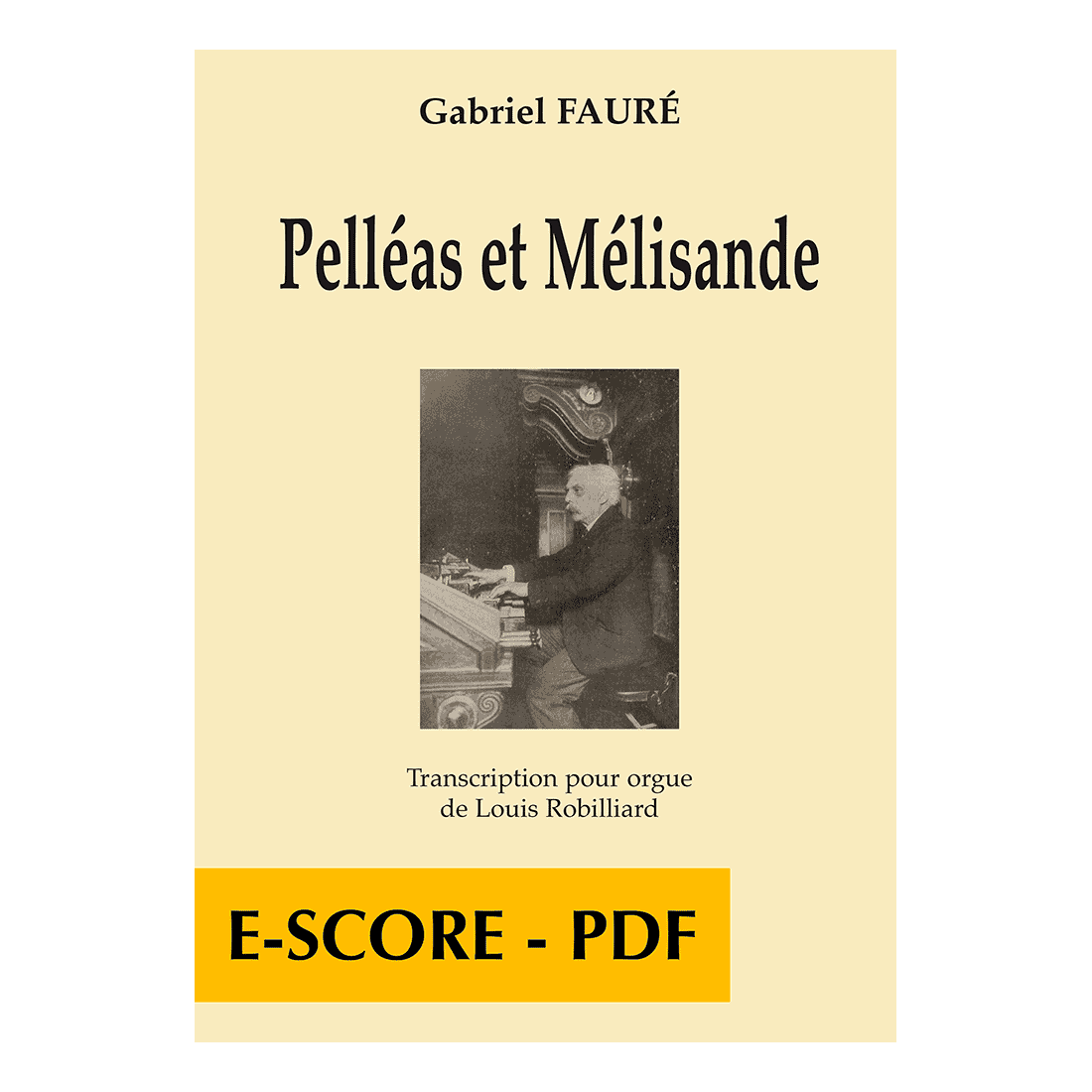 Pelleas and Melisande for organ -...