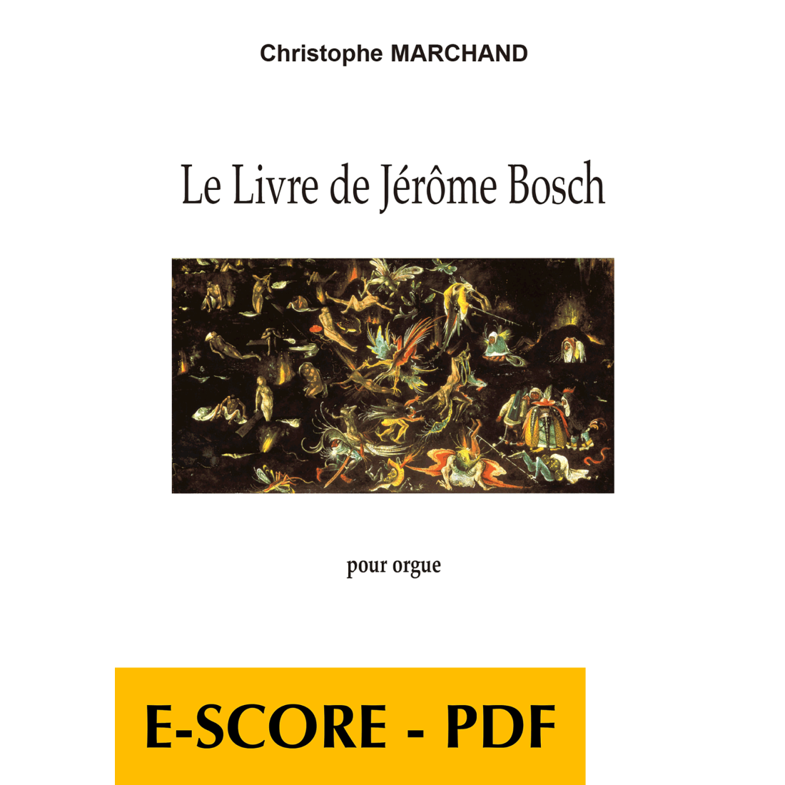 Le Livre de Jérôme Bosch für Orgel -...