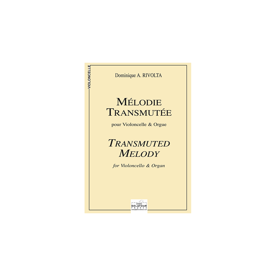 Mélodie transmutée für Violoncello und Orgel